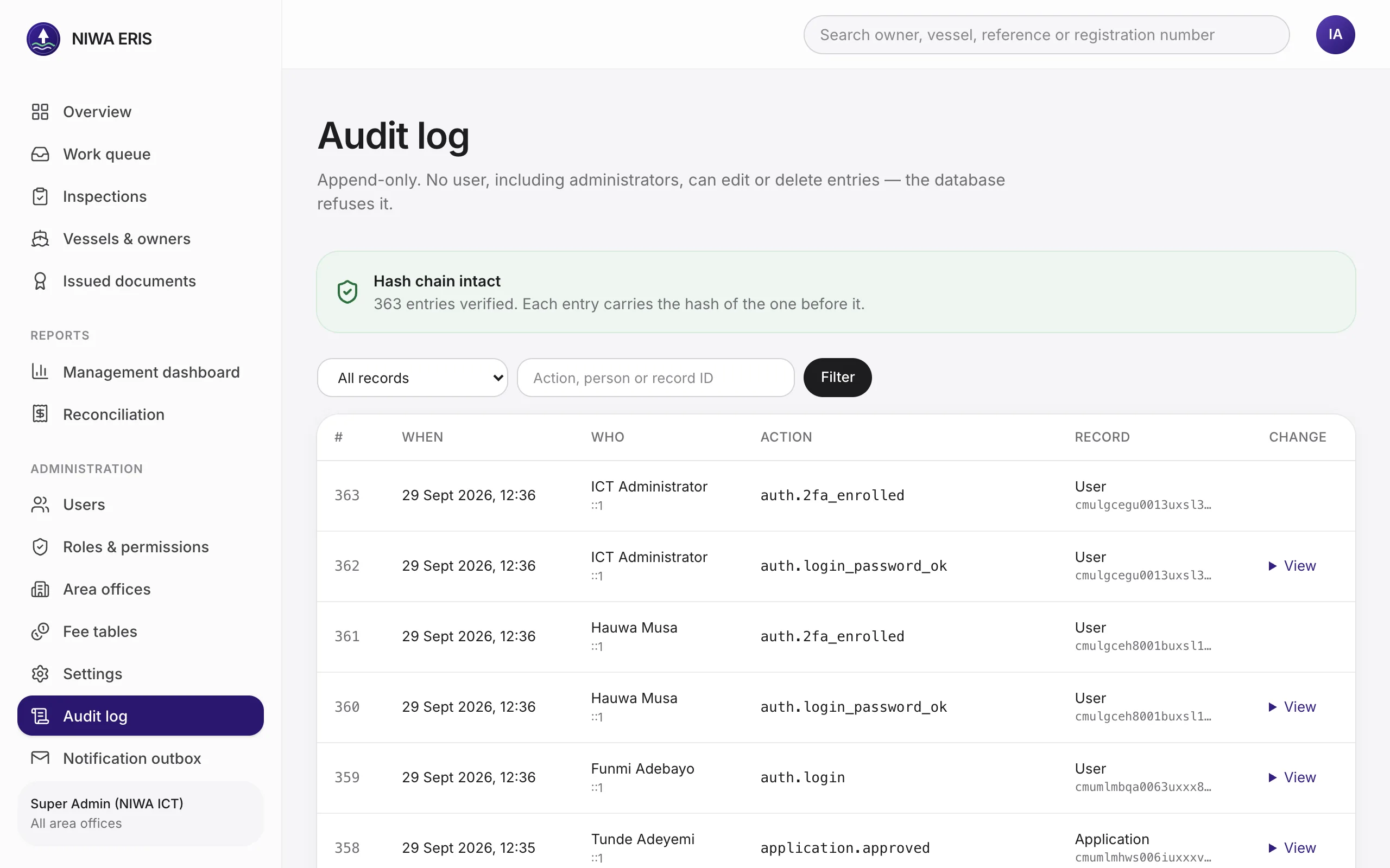 <b>Audit log.</b> Every sign-in, payment, approval and admin change. The green banner confirms the hash chain is intact. Nobody can edit or delete entries.